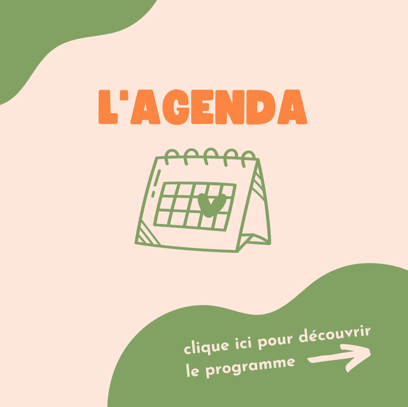 Agenda l'agenda, clique ici pour découvrir le programme